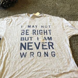 Super cute t shirt with saying!